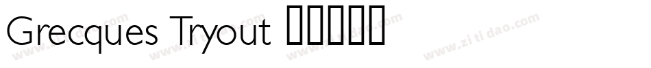 Grecques Tryout字体转换